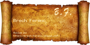 Brech Ferenc névjegykártya